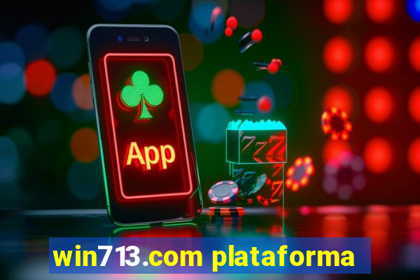 win713.com plataforma